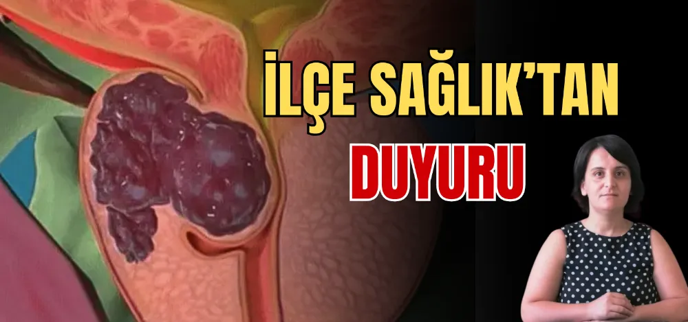 İLÇE SAĞLIK’TAN DUYURU 