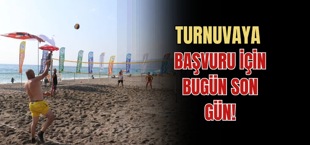 TURNUVAYA BAŞVURU İÇİN BUGÜN SON GÜN!