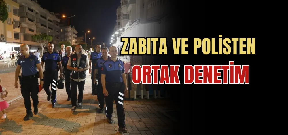 ZABITA VE POLİSTEN ORTAK DENETİM