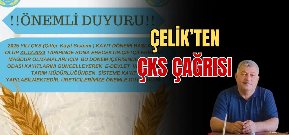 ÇELİK’TEN ÇKS ÇAĞRISI