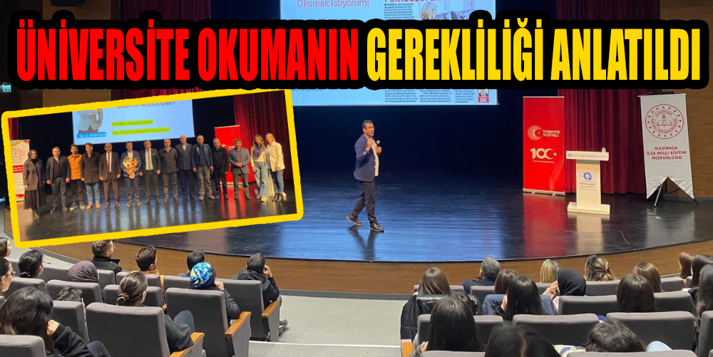 ÜNİVERSİTE OKUMANIN GEREKLİLİĞİ ANLATILDI