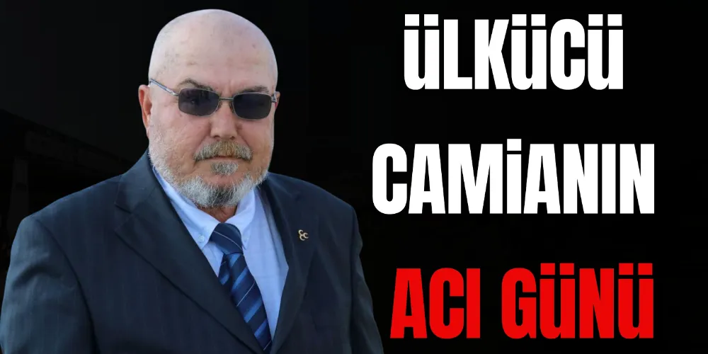 ÜLKÜCÜ CAMİANIN ACI GÜNÜ: HASAN CAN HAKKA YÜRÜDÜ