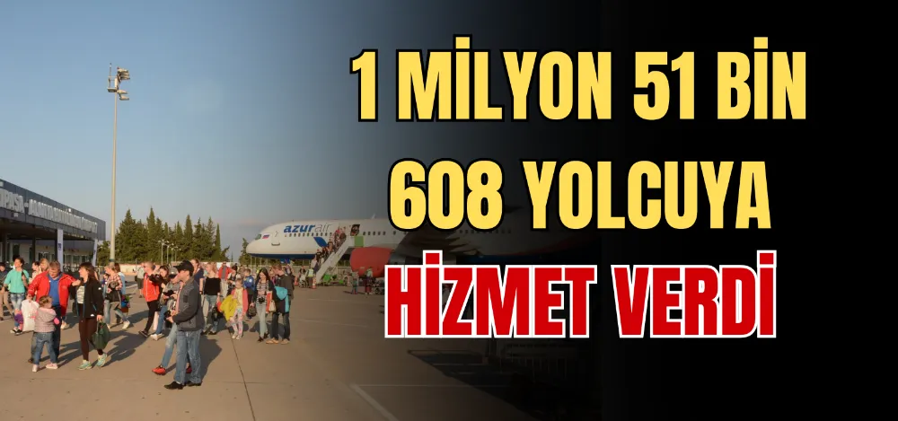 1 MİLYON 51 BİN 608 YOLCUYA HİZMET VERDİ 