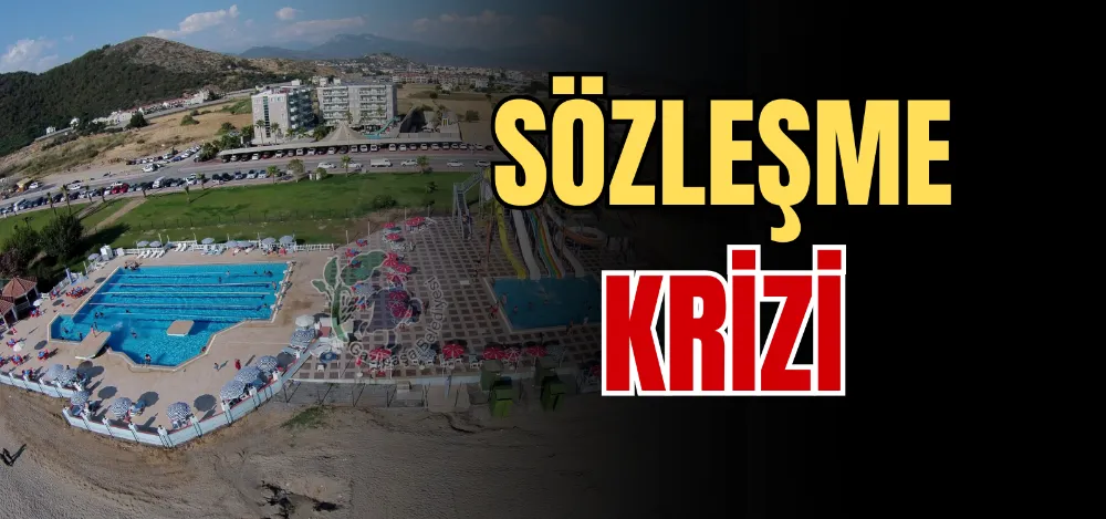 SÖZLEŞME KRİZİ 