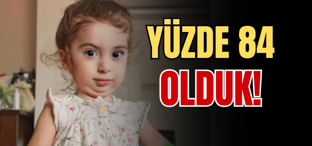 YÜZDE 84 OLDUK!  