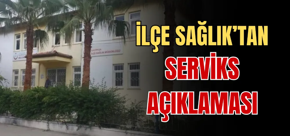 İLÇE SAĞLIK’TAN SERVİKS AÇIKLAMASI 