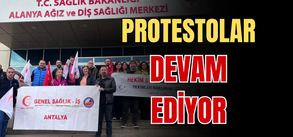 PROTESTOLAR DEVAM EDİYOR 