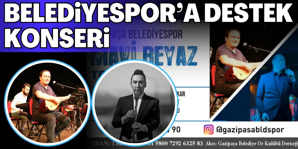 BELEDİYESPOR’A DESTEK KONSERİ