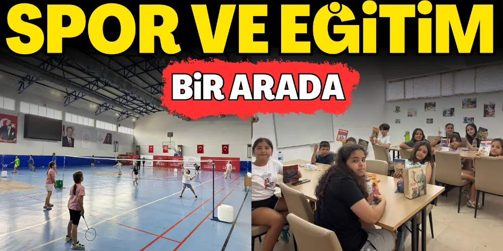 SPOR VE EĞİTİM BİR ARADA