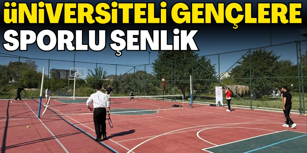 ÜNİVERSİTELİ GENÇLERE SPORLU ŞENLİK