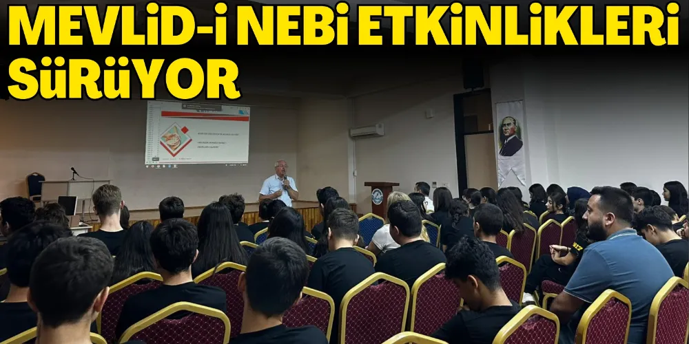MEVLİD-İ NEBİ ETKİNLİKLERİ SÜRÜYOR
