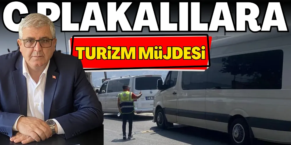 C PLAKALILARA TURİZM MÜJDESİ