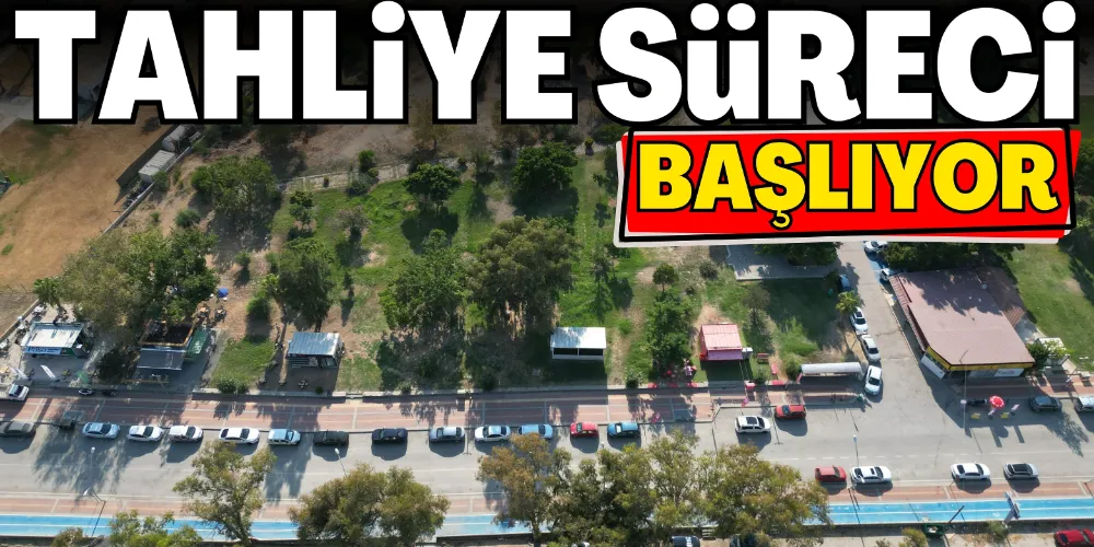 TAHLİYE SÜRECİ BAŞLIYOR