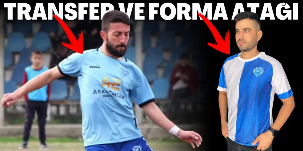 TRANSFER VE FORMA ATAĞI