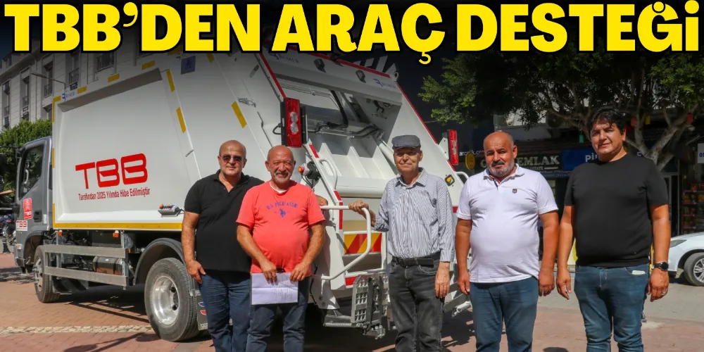 TBB’DEN GAZİPAŞA’YA ARAÇ DESTEĞİ