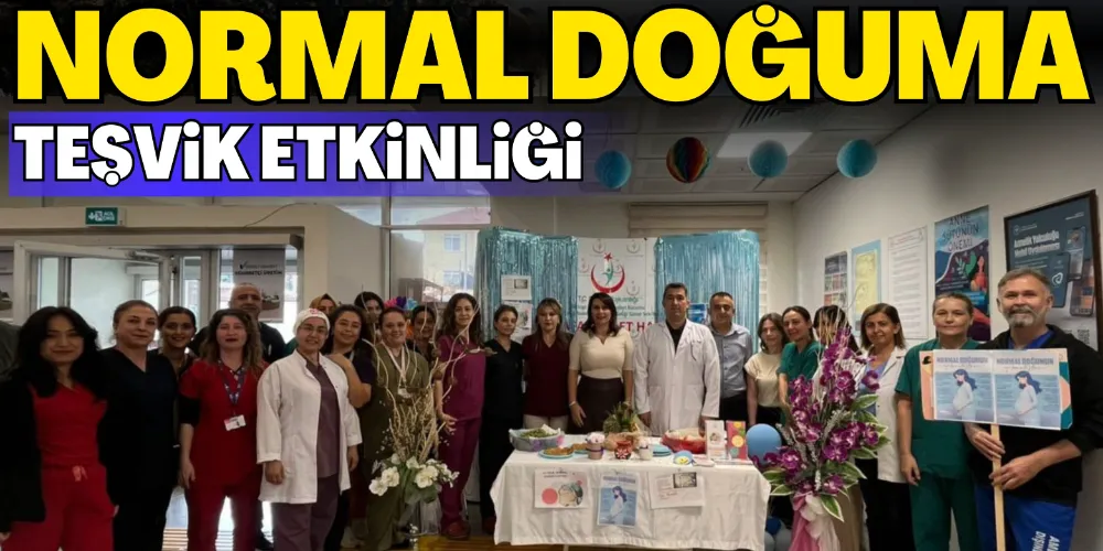 NORMAL DOĞUMA TEŞVİK ETKİNLİĞİ