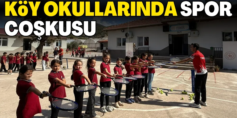 KÖY OKULLARINDA SPOR COŞKUSU
