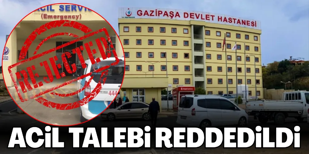 ACİL TALEBİ REDDEDİLDİ