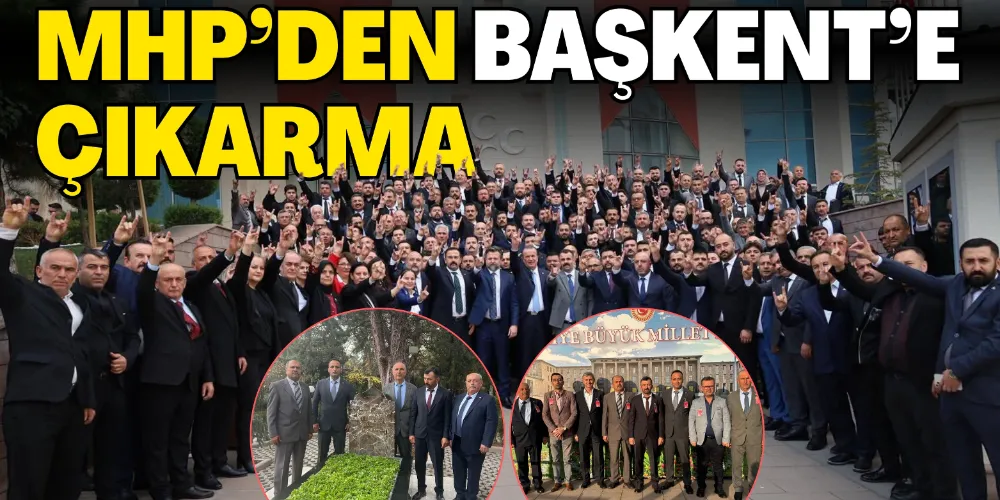 MHP’DEN BAŞKENT’E ÇIKARMA