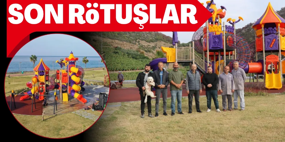 KIZILİN’DE SON RÖTUŞLAR