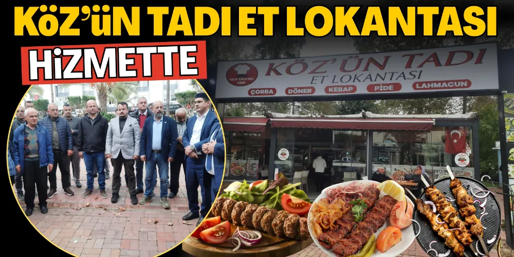 GAZİPAŞA’DA KÖZ’ÜN TADI ET LOKANTASI AÇILDI