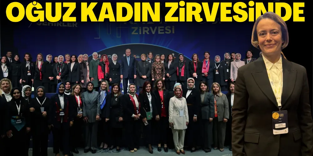ÜMMÜ OĞUZ KADIN ZİRVESİNDE