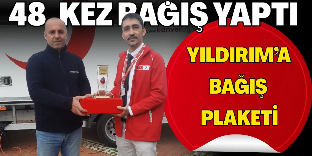 YILDIRIM’A KIZILAY’DAN BAĞIŞ PLAKETİ