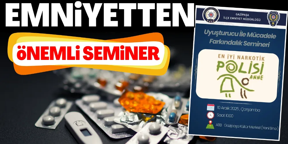 EMNİYETTEN ÖNEMLİ SEMİNER