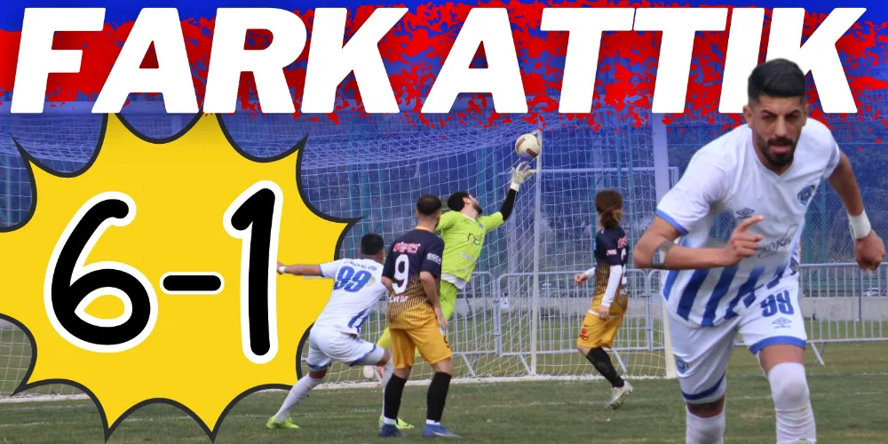 GAZİPAŞA FARK ATTI: 6-1!