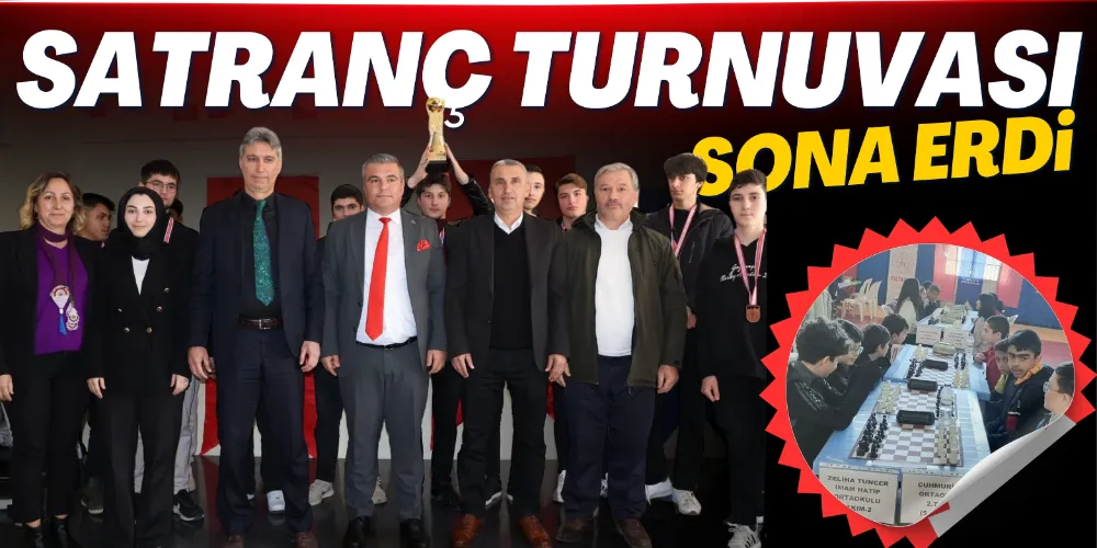 SATRANÇ TURNUVASI SONA ERDİ