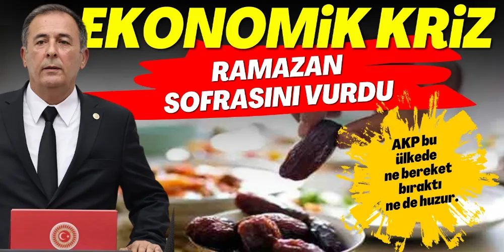 KRİZ RAMAZAN SOFRASINI VURDU