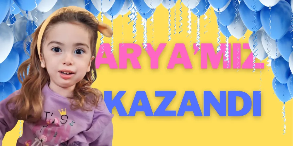 ARYA’MIZ KAZANDI!