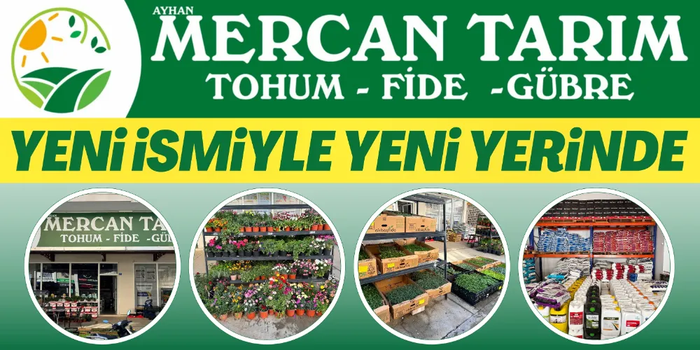 AGRO TARIM, MERCAN TARIM İSMİYLE YENİ ADRESİNDE