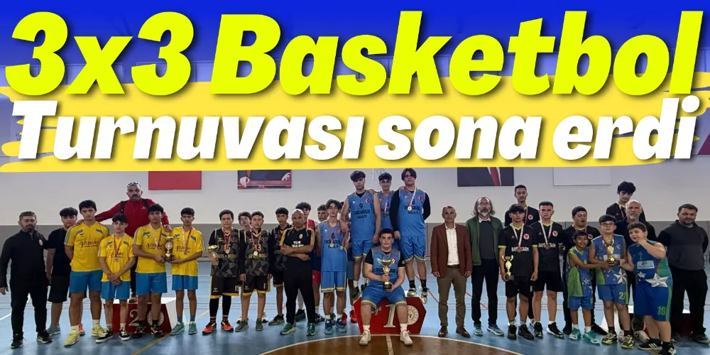 3X3 BASKETBOL TURNUVASI SONA ERDİ 