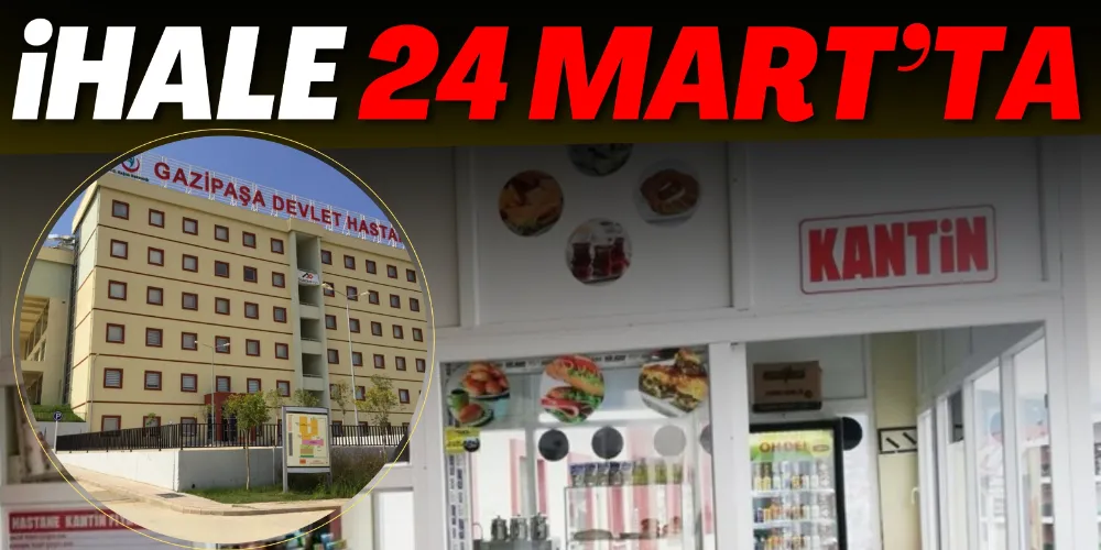 KANTİN İHALESİ 24 MART’TA