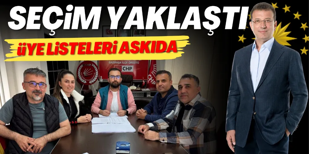 ÜYE LİSTELERİ ASKIYA ÇIKTI