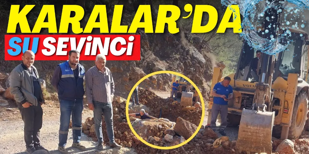 KARALAR’DA SU SEVİNCİ