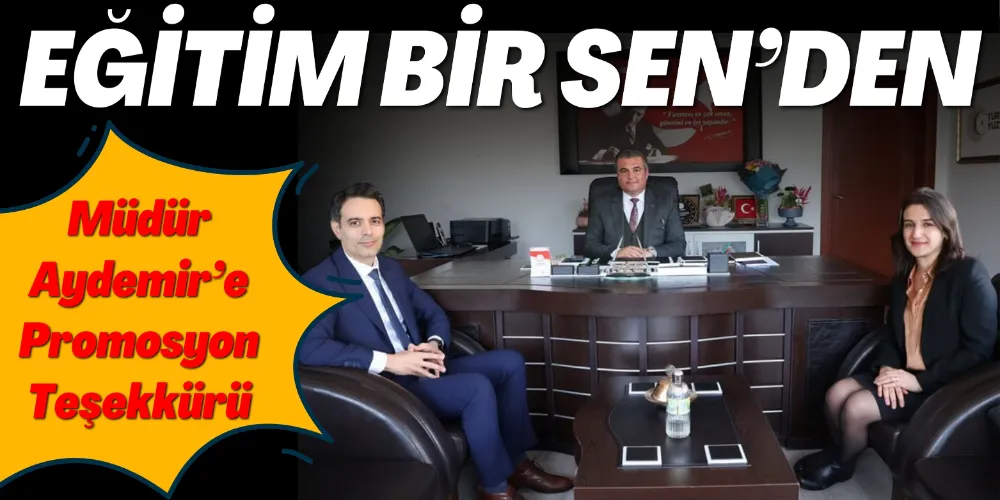 EĞİTİM BİR SEN’DEN PROMOSYON TEŞEKKÜRÜ