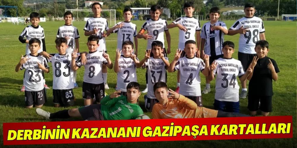 DERBİNİN KAZANANI GAZİPAŞA KARTALLARI 