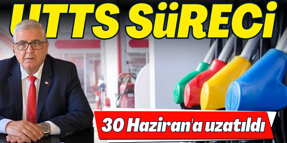 UTTS SÜRECİ UZATILDI 