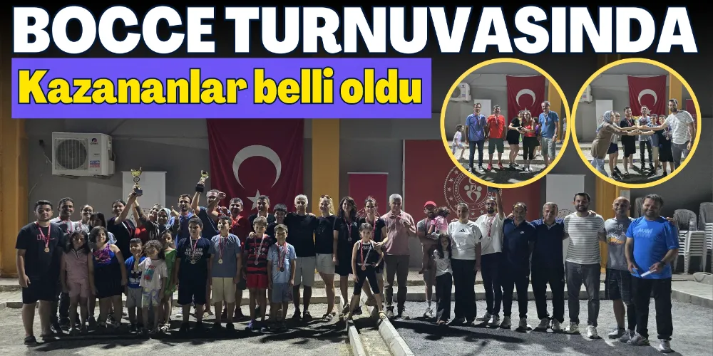 BOCCE TURNUVASINDA KAZANANLAR BELLİ OLDU