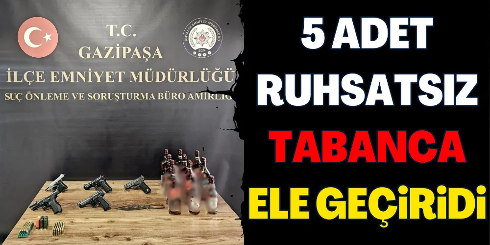 RUHSATSIZ SİLAH OPERASYONU