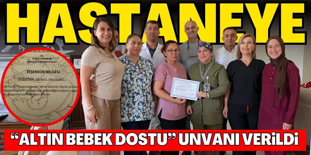 “ALTIN BEBEK DOSTU” UNVANI VERİLDİ