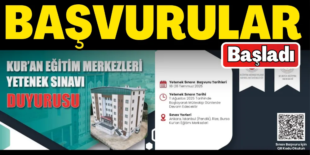 “KUR’AN EĞİTİM MERKEZLERİ YETENEK SINAVI” BAŞVURULARI BAŞLADI