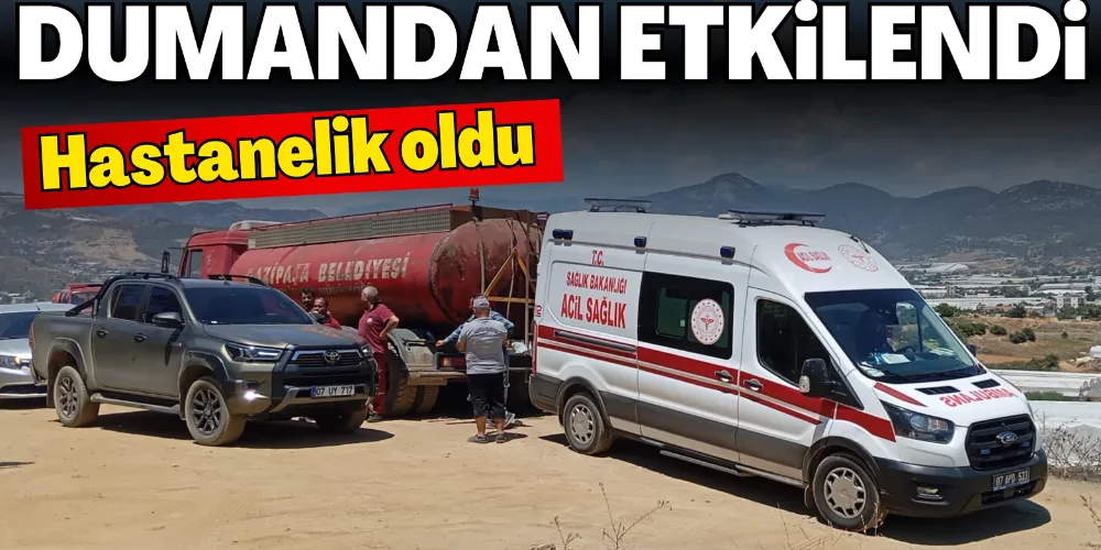 DUMANDAN ETKİLENEN ORMAN İŞÇİSİ HASTANELİK OLDU