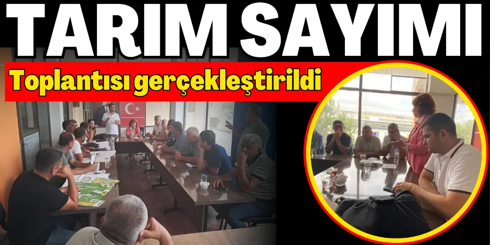 GAZİPAŞA’DA TARIM SAYIMI TOPLANTISI GERÇEKLEŞTİRİLDİ