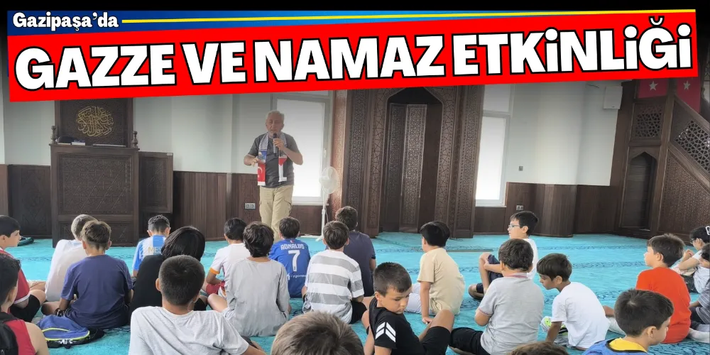 “GAZZE VE NAMAZ” ETKİNLİĞİ