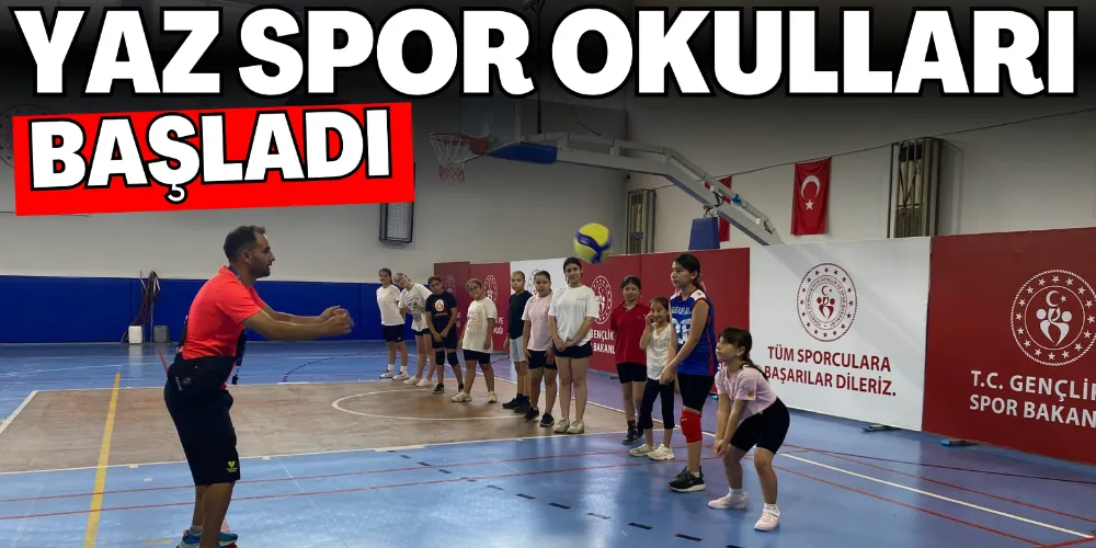YAZ SPOR OKULLARI BAŞLADI