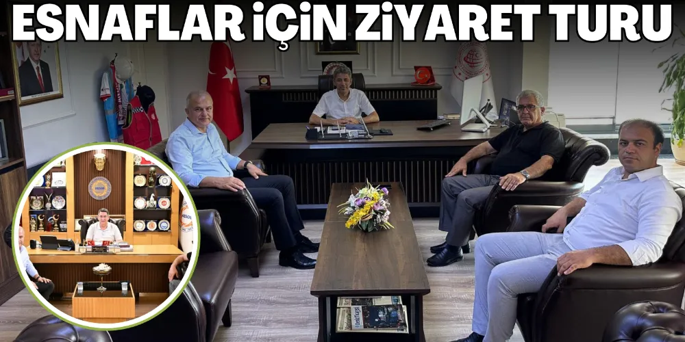 ESNAFLAR İÇİN ZİYARET TURU