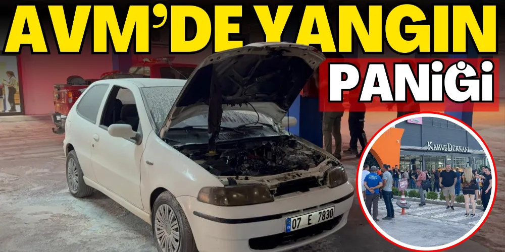 AVM’DE YANGIN PANİĞİ